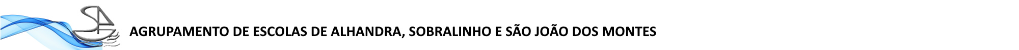 Agrupamento de Escolas de Alhandra, Sobralinho e S.João dos Montes